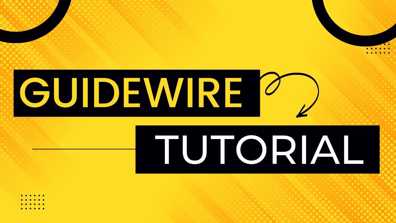 Guidewire Software Tutorial